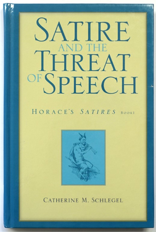 Satire and the Threat of Speech: Horace's Satires Book I