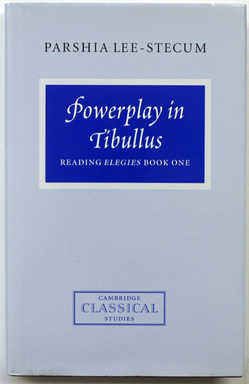 Powerplay in Tibullus: Reading Elegies Book One