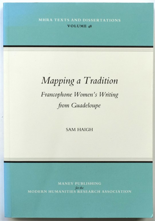 Mapping a Tradition: Francophone Women's Writing from Guadeloupe