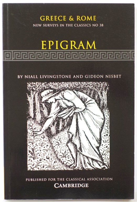 Epigram (Greece and Rome: New Surveys in the Classics No. 38)
