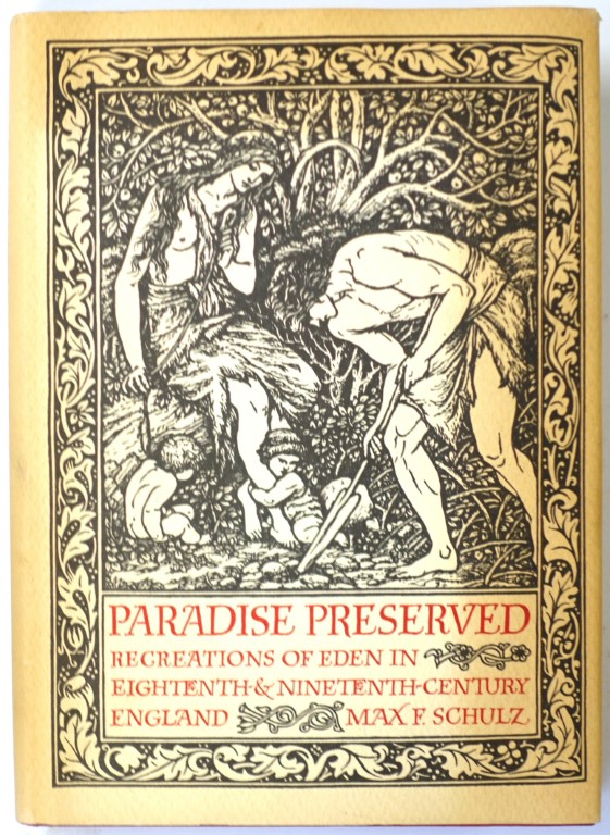 Paradise Preserved: Recreations of Eden in Eighteenth and Nineteenth Century England