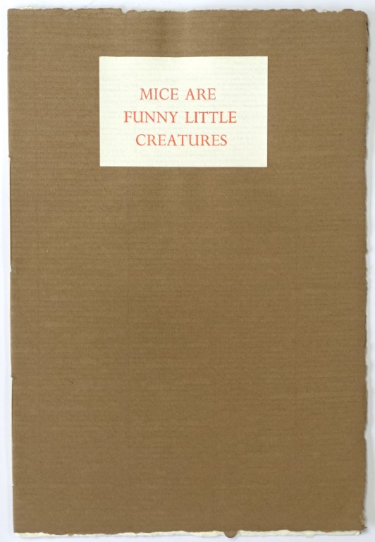 Mice Are Funny Little Creatures