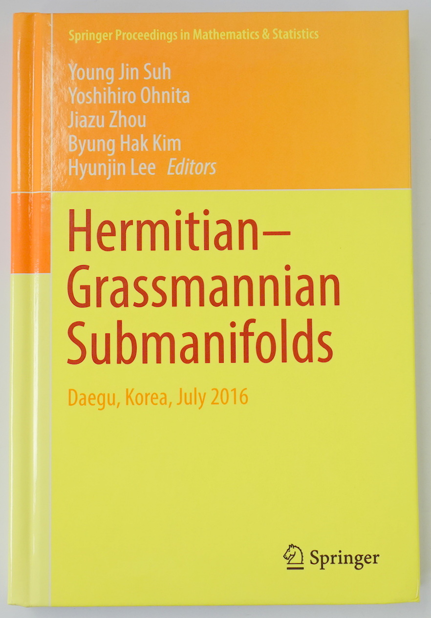 Hermitian-Grassmannian Submanifolds: Daegu, Korea, 2016
