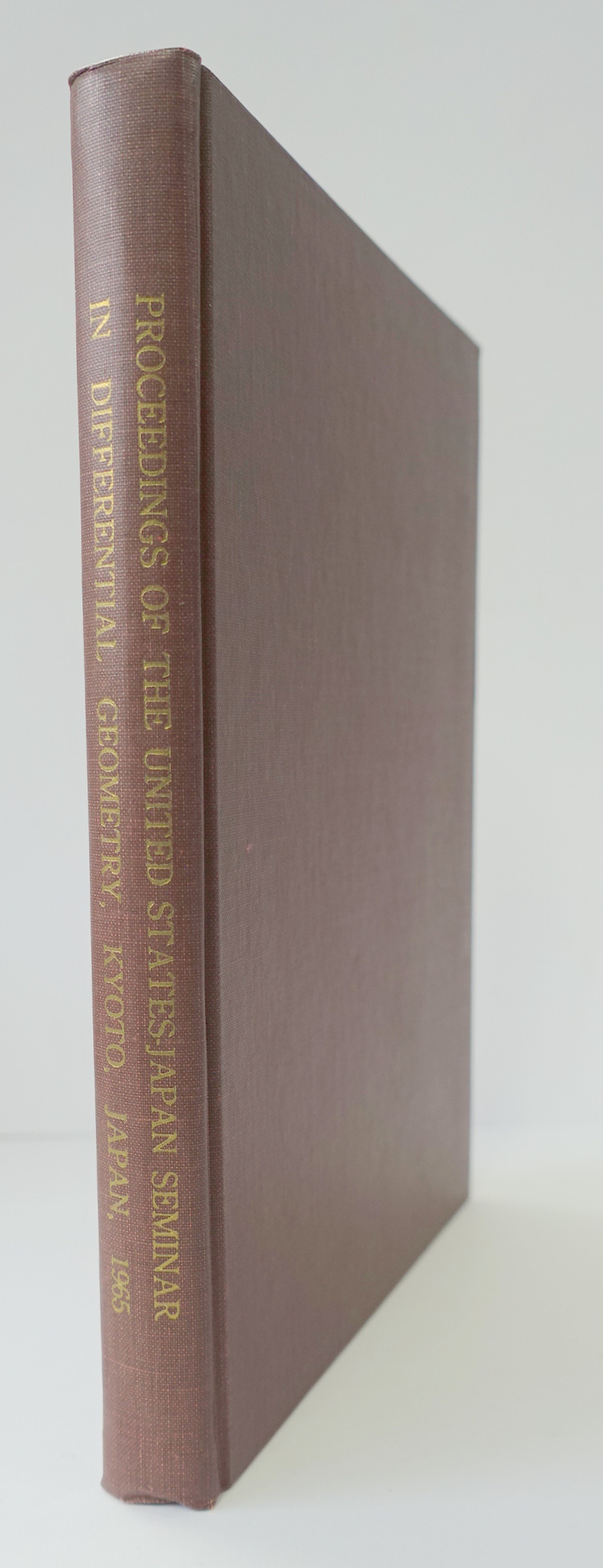 Proceedings of the United States-Japan Seminar in Differential Geomentry: Kyoto, Japan, 1965