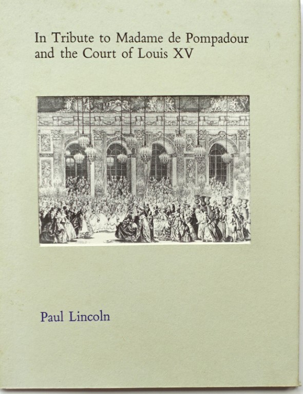In Tribute to Madame De Pompadour and the Court of Louis XV