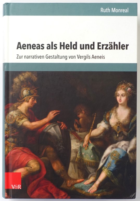 Aeneas Als Held Und ERZAHLER: Zur Narrativen Gestalrung Con Vergils Aeneis