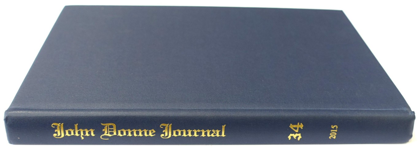 John Donne Journal: Studies in the Age of Donne: John Donne and the Bible: A Special Edition: Vol. 34