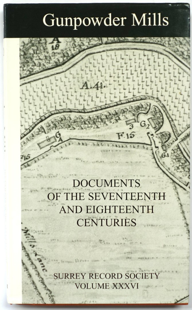 Gunpowder Mills: Documents of the Seventeenth and Eighteenth Centuries