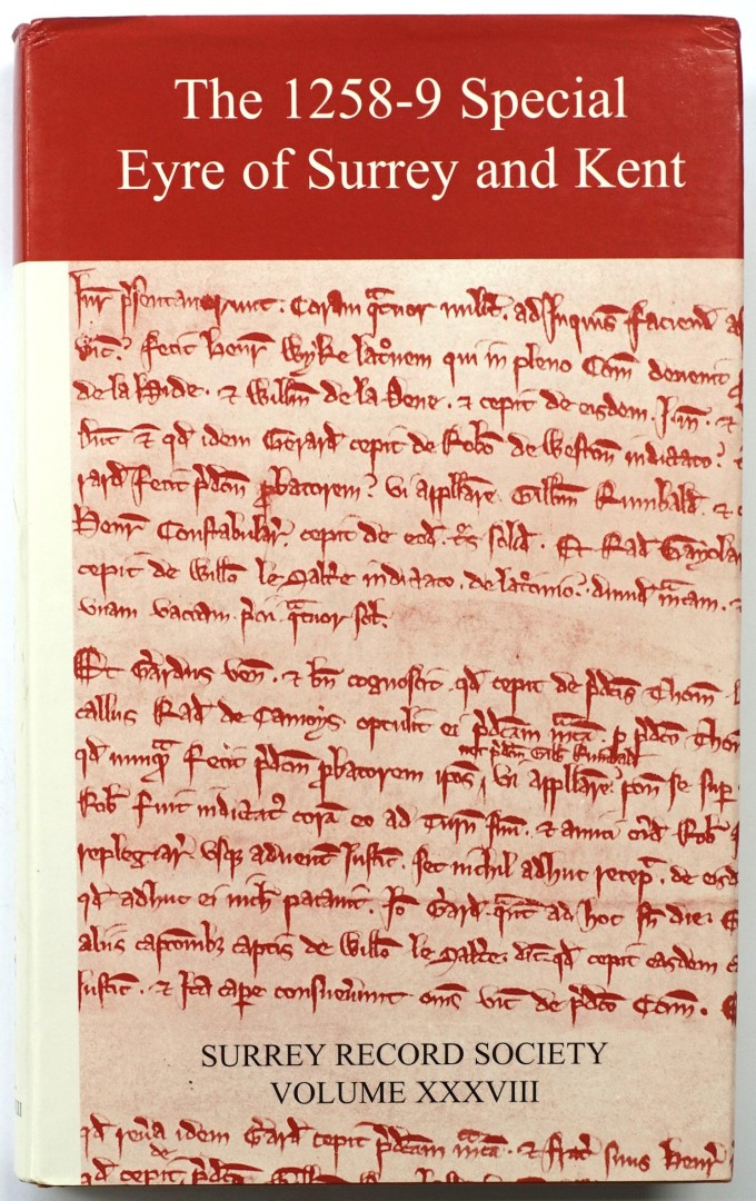 The 1258-9 Special Eyre of Surrey and Kent