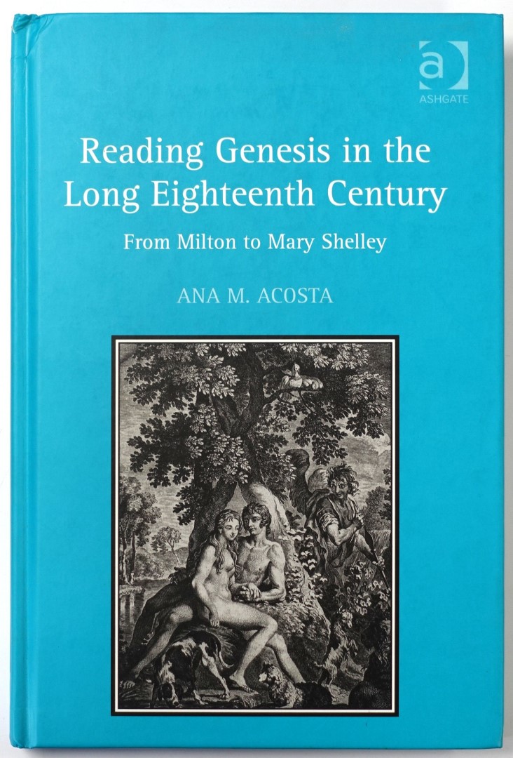 Reading Genesis in the Long Eighteenth Century: From Milton to Mary Shelley