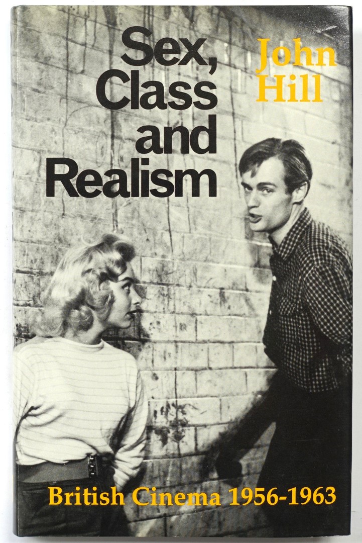 Sex, Class and Realism: British Cinema 1956-1963