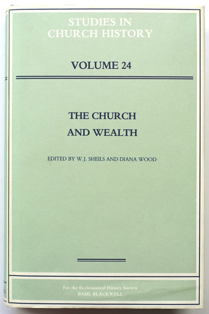 The Church and Wealth: Volume 24: Studies in Church History