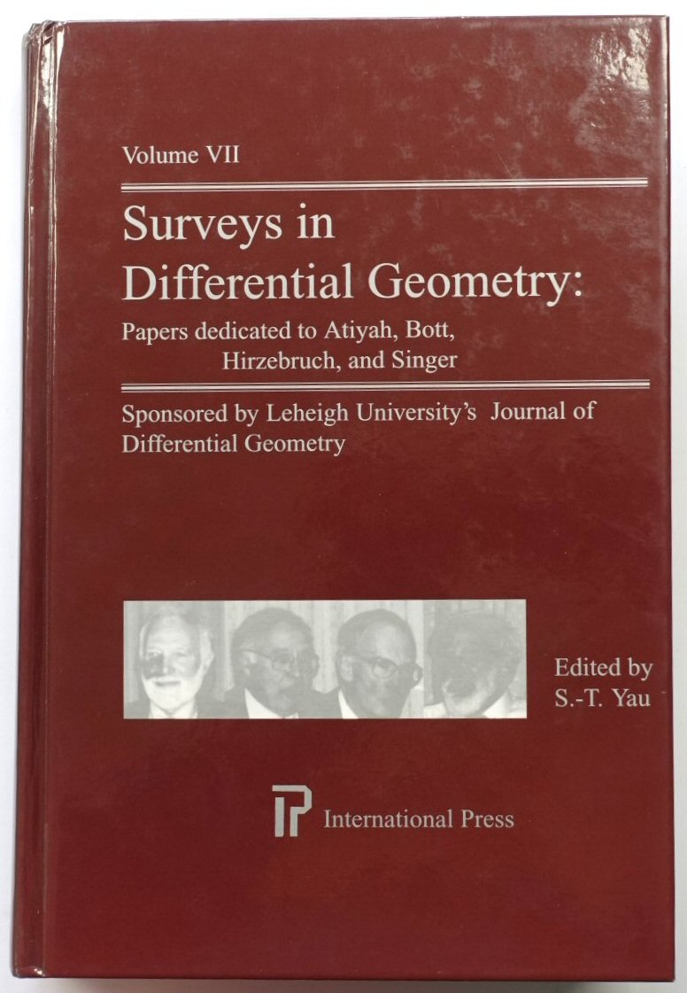 Surveys in Differential Geometry: Papers Dedicated to Atiyah, Bott, Hirzebruch, and Singer (Volume VII)
