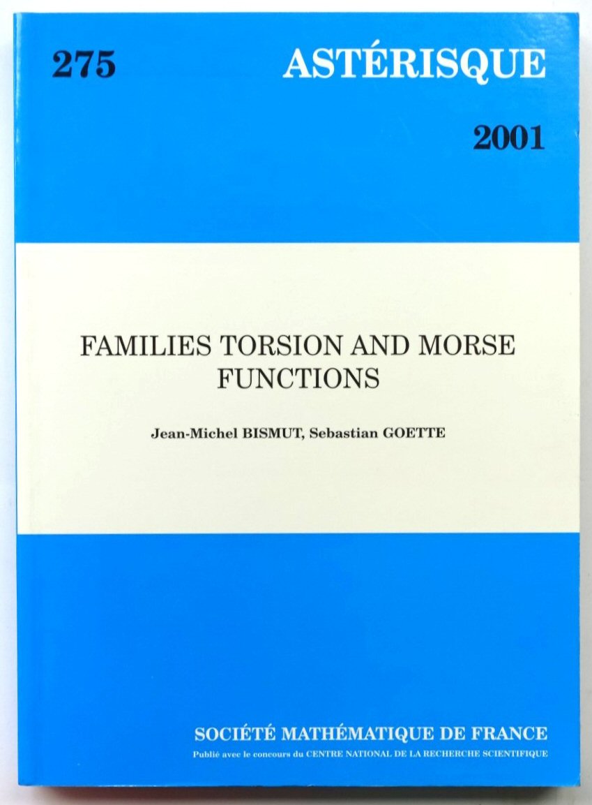 Families Torsion and Morse Functions (ASTERISQUE, 275