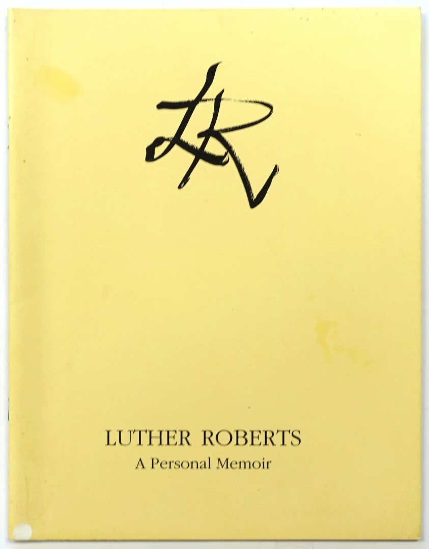 Luther Roberts: A Personal Memoir