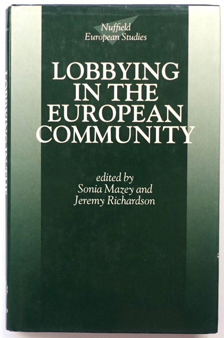 Lobbying in the European Community (Nuffield European Studies)