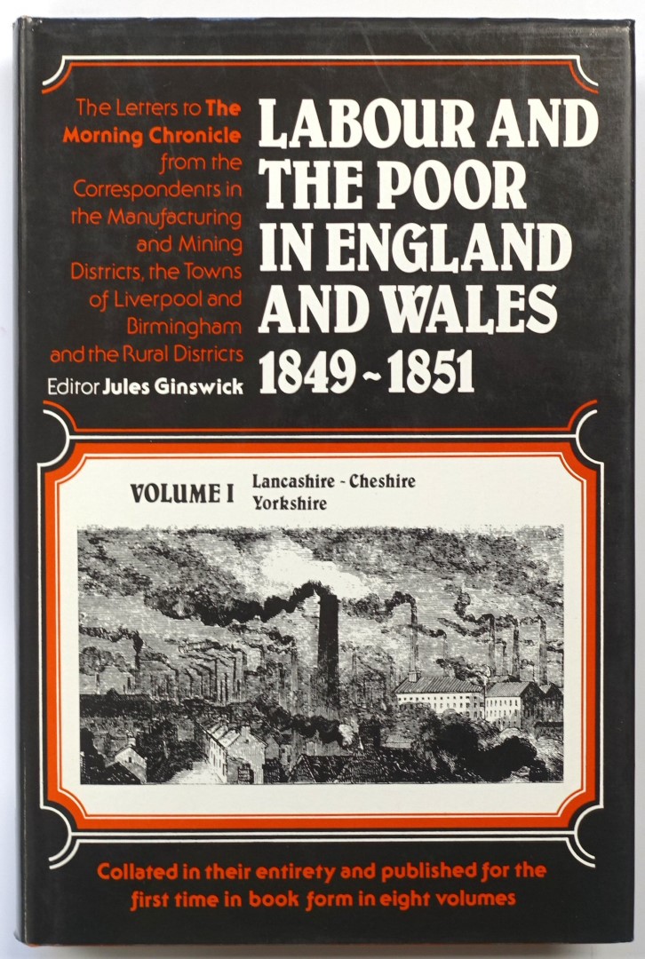 Labour and the Poor in England and Wales 1849-1851: Volume I: Lancashire, Cheshire, Yorkshire