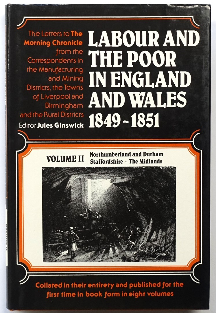 Labour and the Poor in England and Wales 1849-1851: Volume II: Northumberland and Durham, Staffordshire, the Midlands