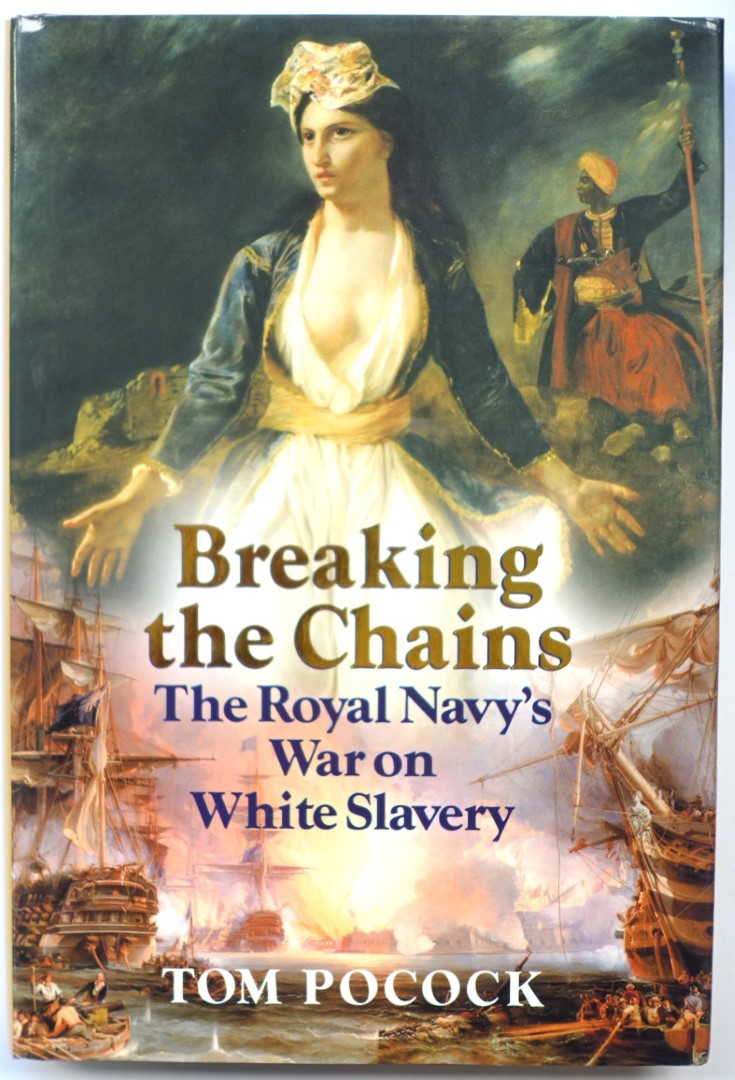 Breaking the Chains: The Royal Navy's War on White Slavery