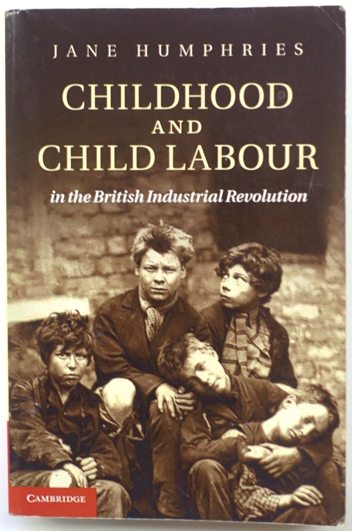Childhood and Child Labour in the British Industrial Revolution