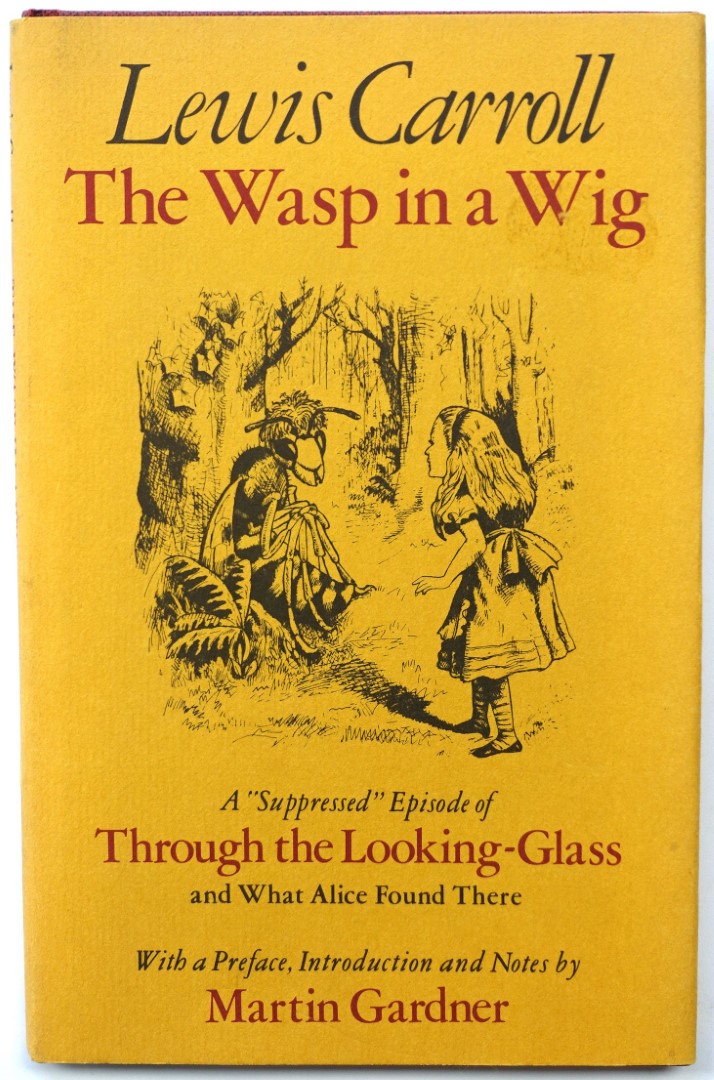 The Wasp in a Wig: A 'Supressed' Episode of 'Through the Looking Glass and What Alice Found There'