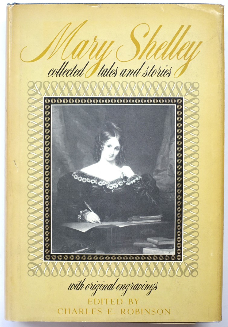 Mary Shelley: Collected Tales and Stories: With Original Engravings