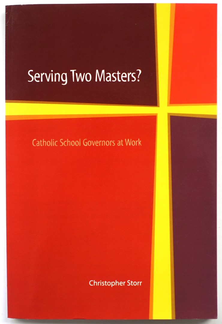 Serving Two Masters: Catholic School Governors at Work
