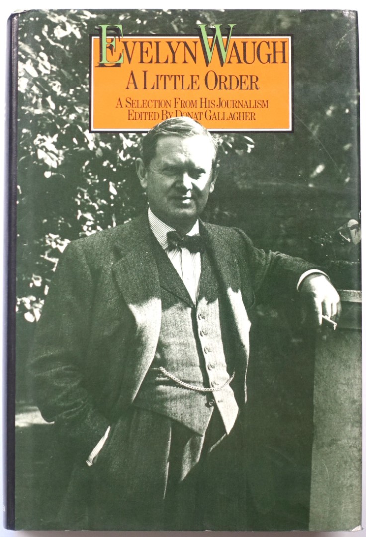 A Little Order: A Selection from his Journalism