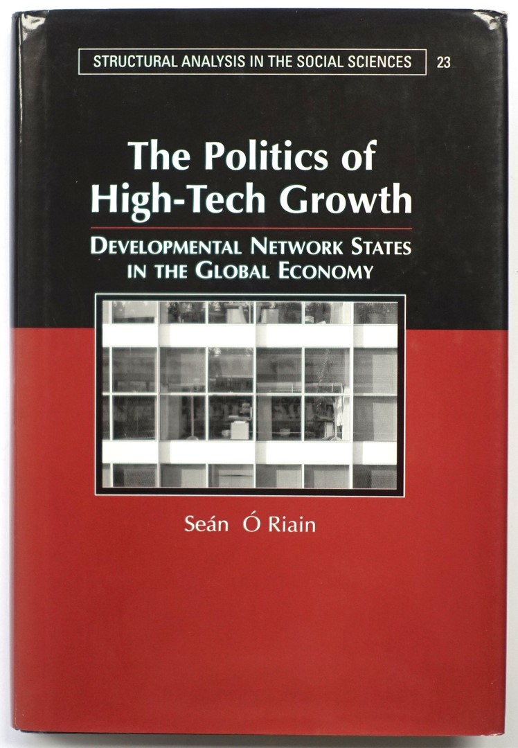 The Politics of High-Tech Growth: Developmental Network States in the Global Economy