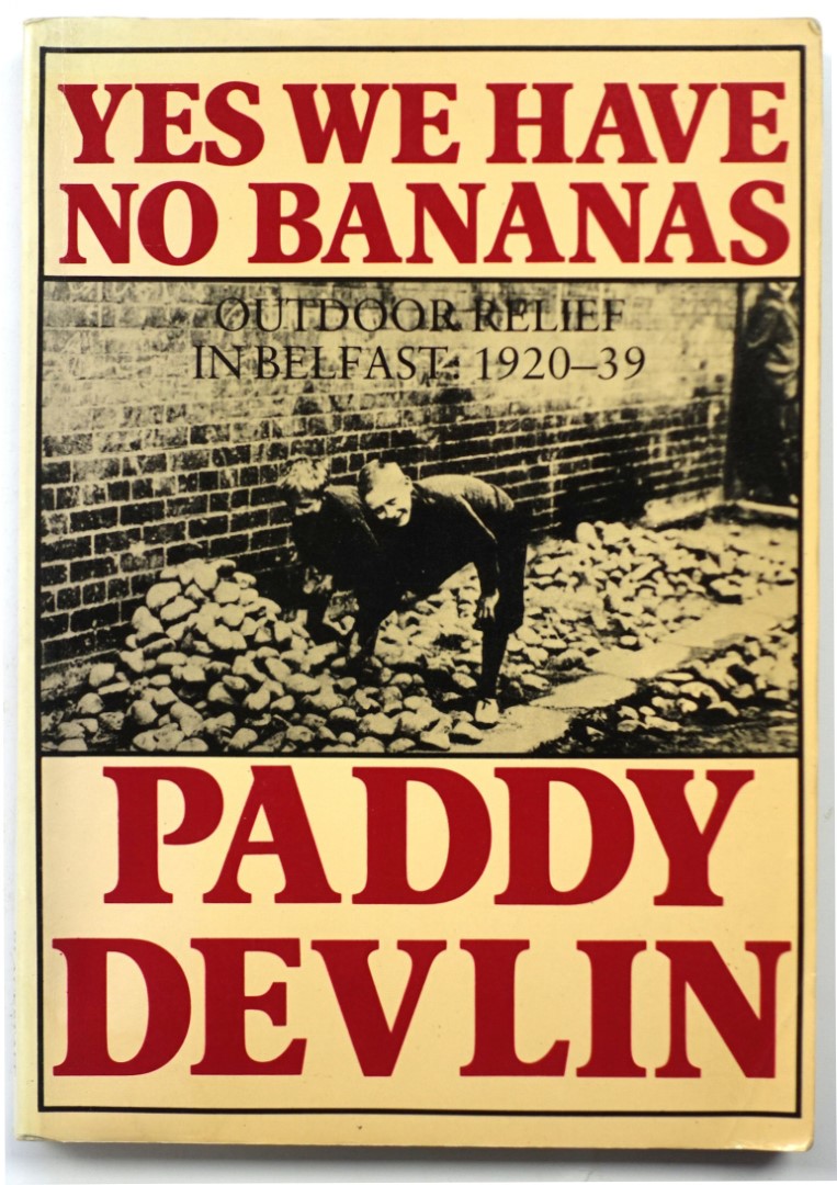 Yes We Have No Bananas: Outdoor Relief in Belfast: 1920-39