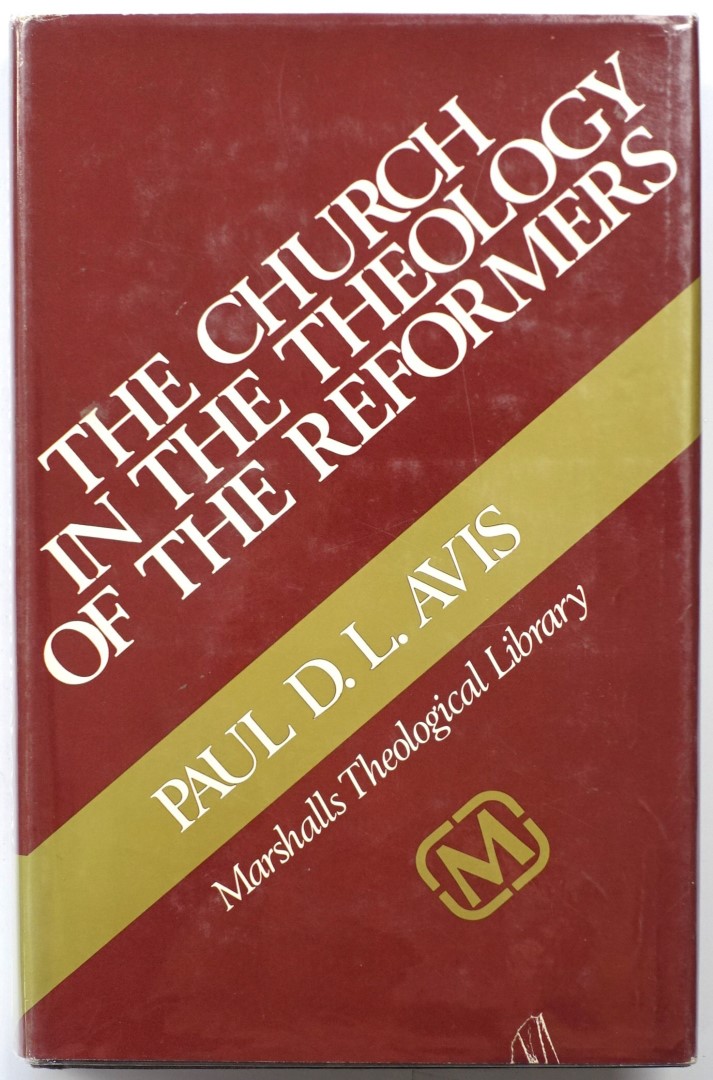 The Church in the Theology of the Reformers