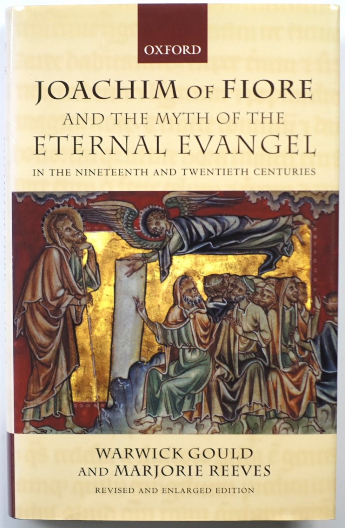 Joachim of Fiore and the Myth of the Eternal Evangel in the Nineteenth and Twentieth Centuries