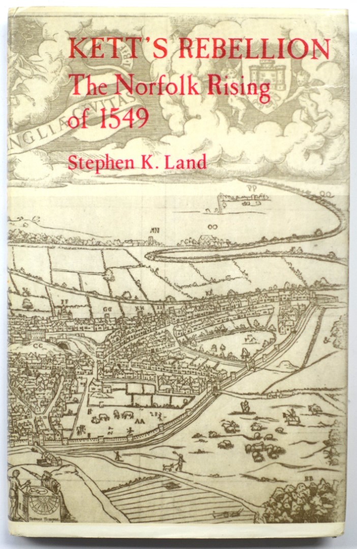 Kett's Rebellion: The Norfolk Rising of 1549