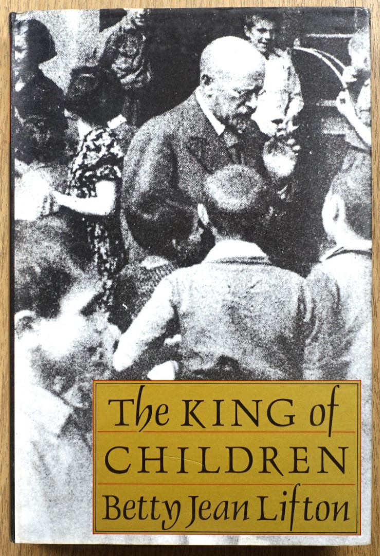 The King of Children: A Biography of Janusz Korczak