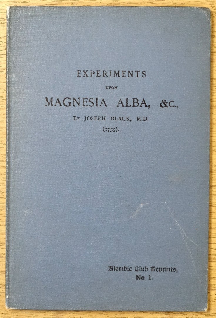 Experiments Upon Magnesia Alba, Quicklime, and Some Other Alcaline Substances