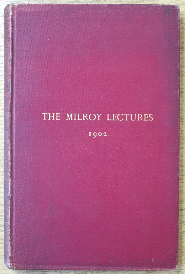 The Etiology of Typhoid Fever and its Prevention, Being the Milroy Lectures Delivered at the Royal College of Physicians in 1902