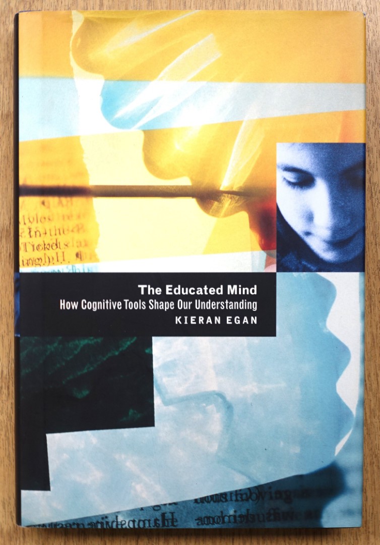 The Educated Mind: How Cognitive Tools Shape Our Understanding