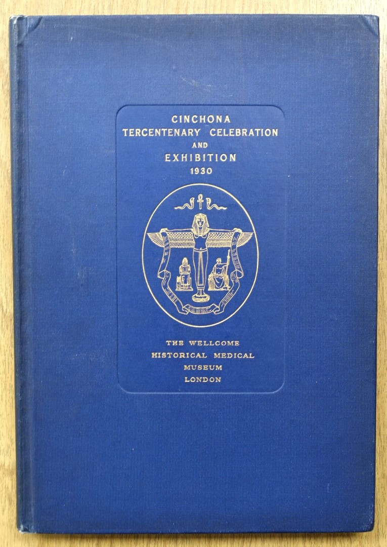 Souvenir Cinchona Tercentenary Celebration and Exhibition at The Wellcome Historical Medical Museum