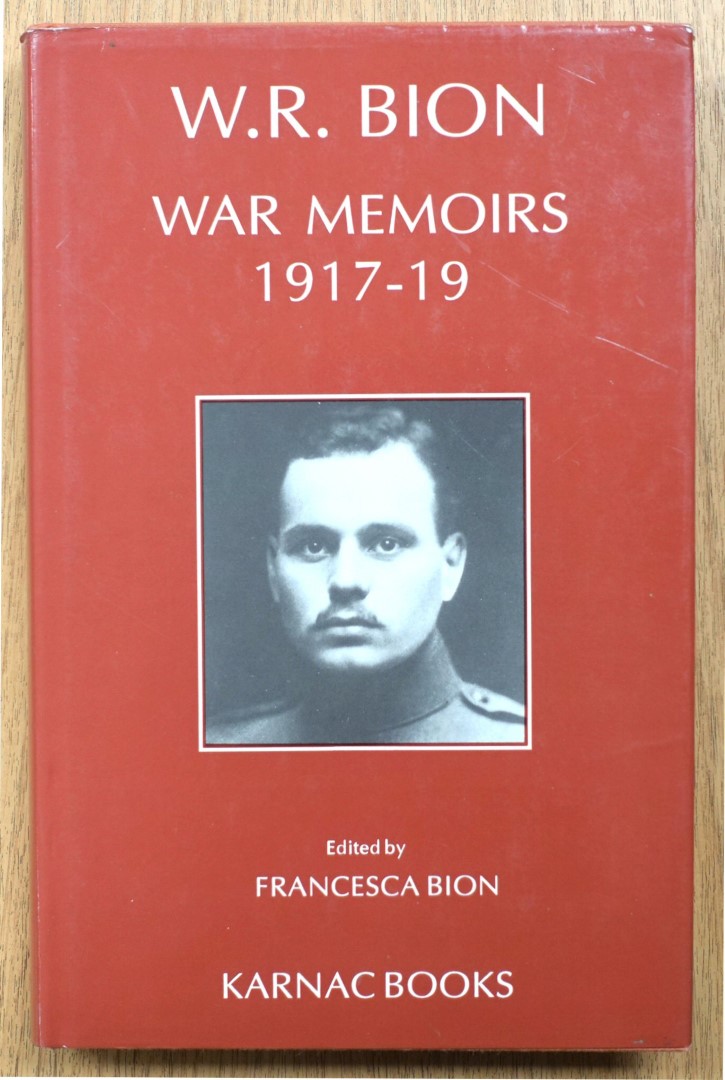 W.R. Bion: War Memoirs, 1917-19