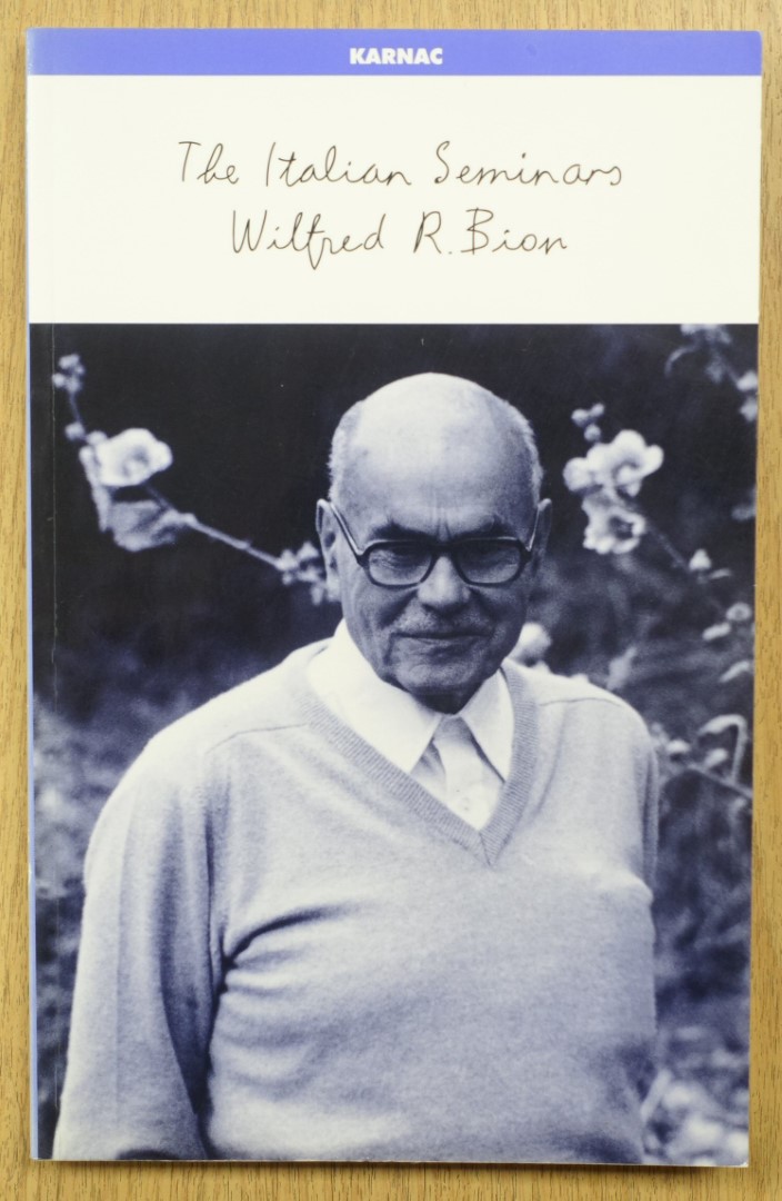 Wilfred R. Bion: The Italian Seminars