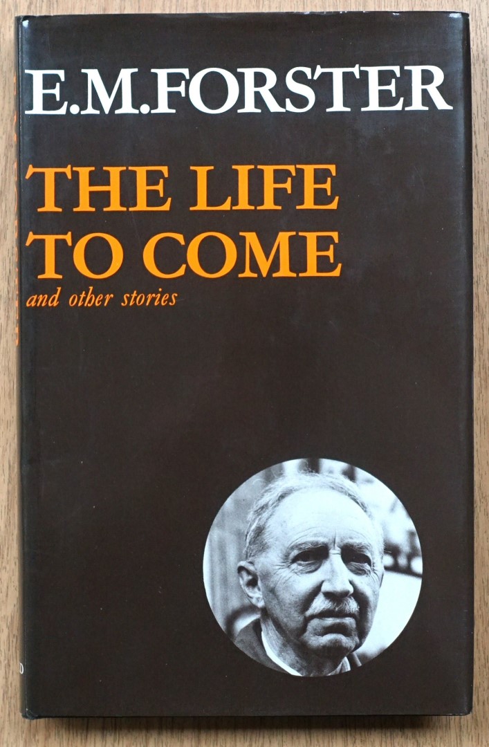 The Life to Come and Other Stories