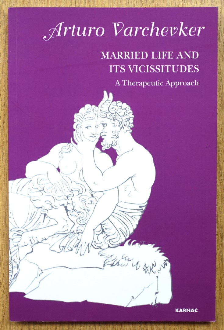 Married Life and its Vicissitudes: A Therapeutic Approach