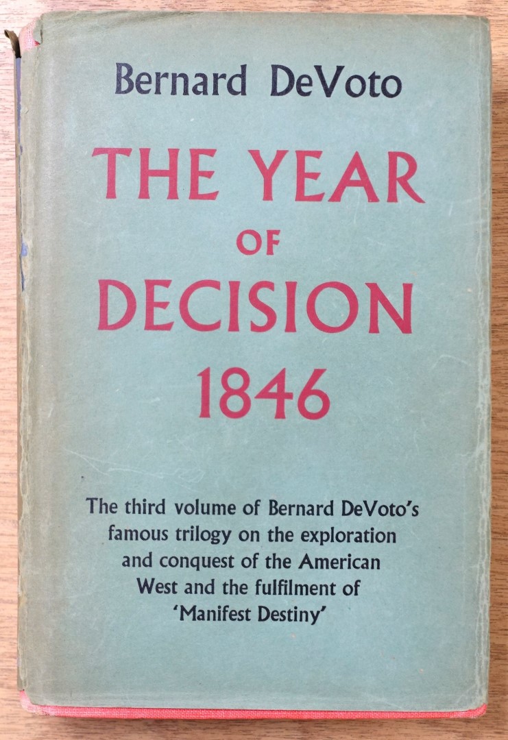 The Year of Decision 1846