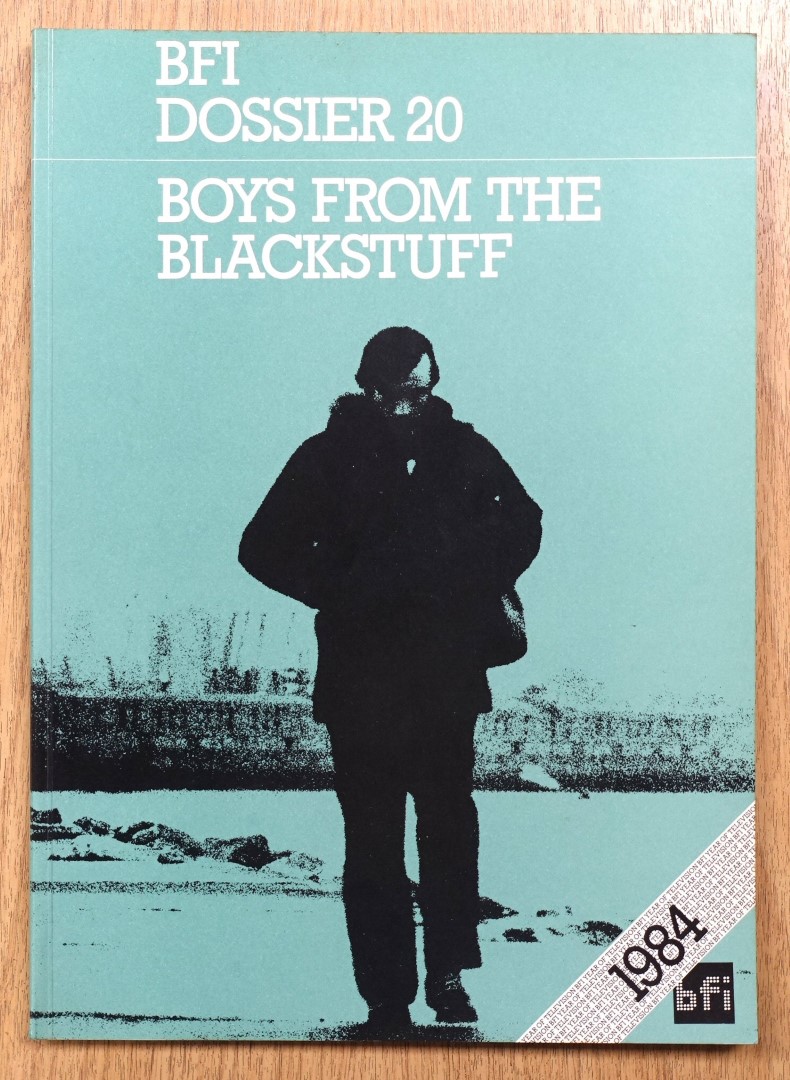 Boys From the Blackstuff (BFI Dossier Number 20)
