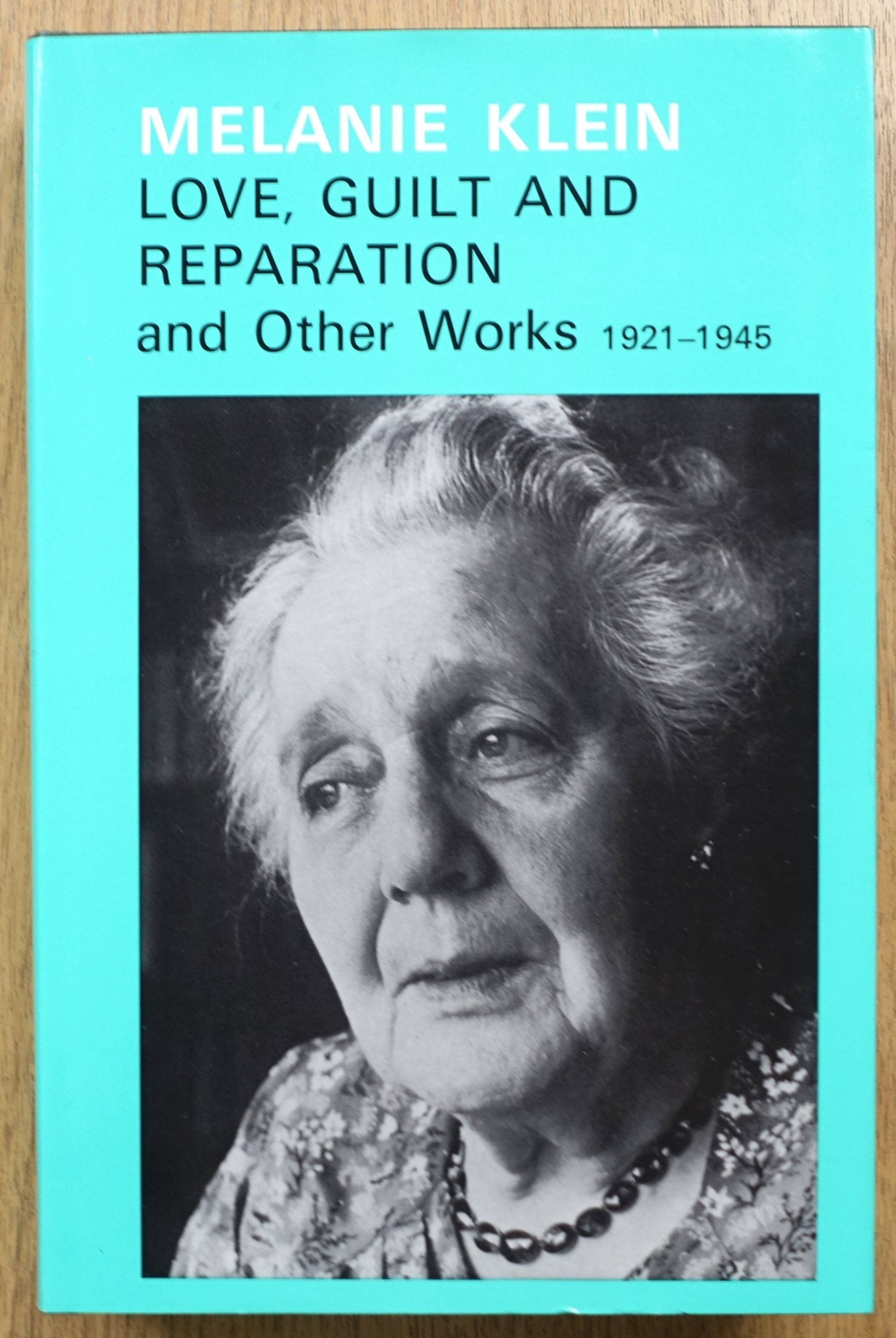 Love, Guilt and Reparation, and Other Works, 1921-1945