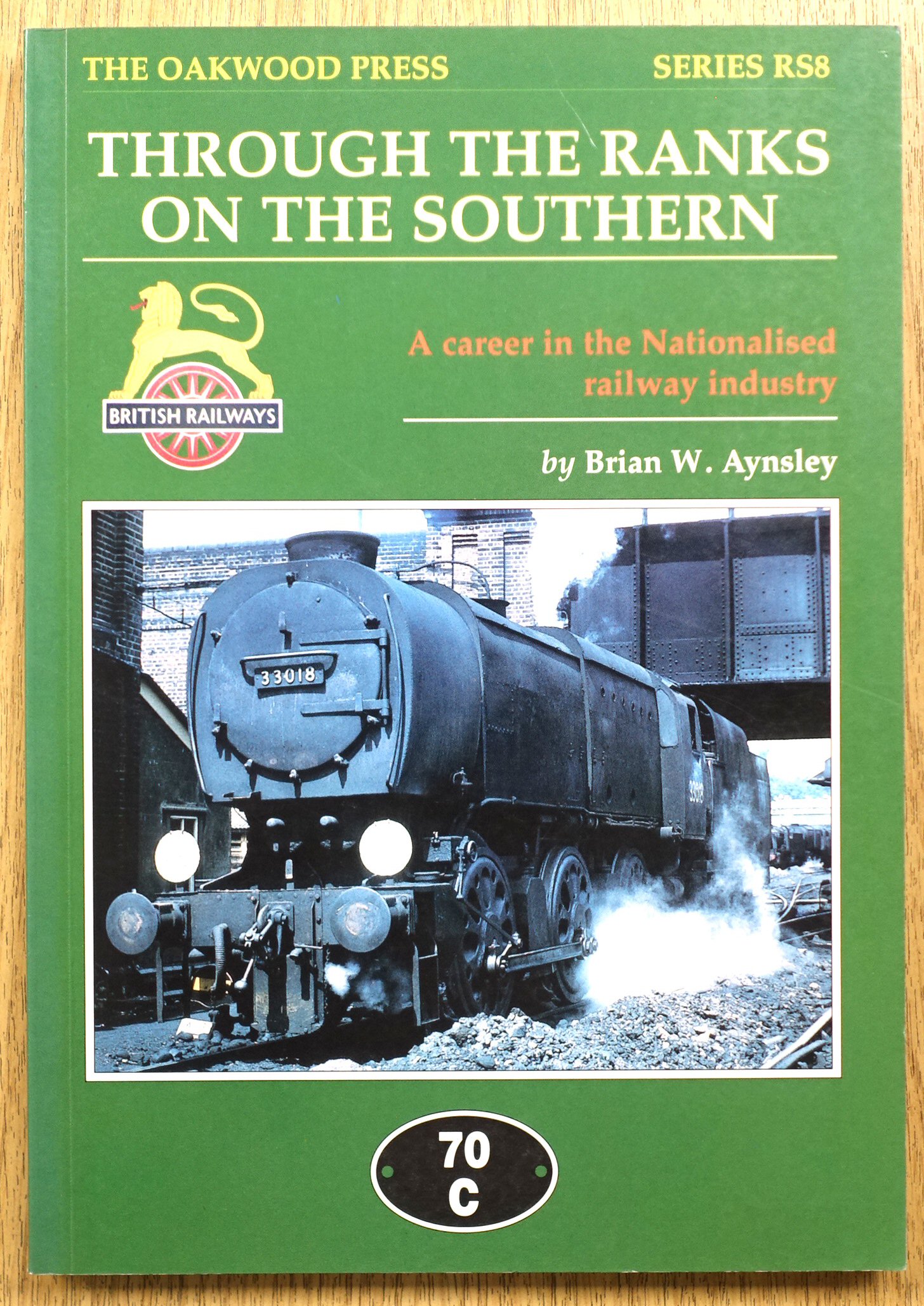 Through the Ranks on the Southern: A Career in the Nationalised Railway Industry
