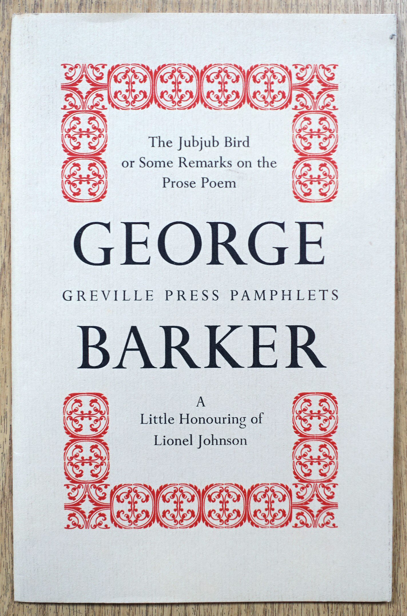 The Jubjub Bird or, Some Remarks on the Prose Poem and A Little Honouring of Lionel Johnson