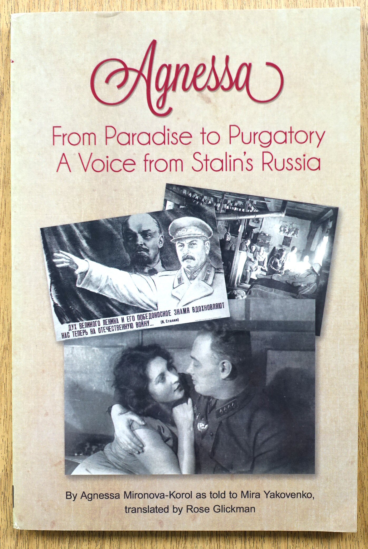 Agnessa: From Paradise to Purgatory: A Voice From Stalin's Russia