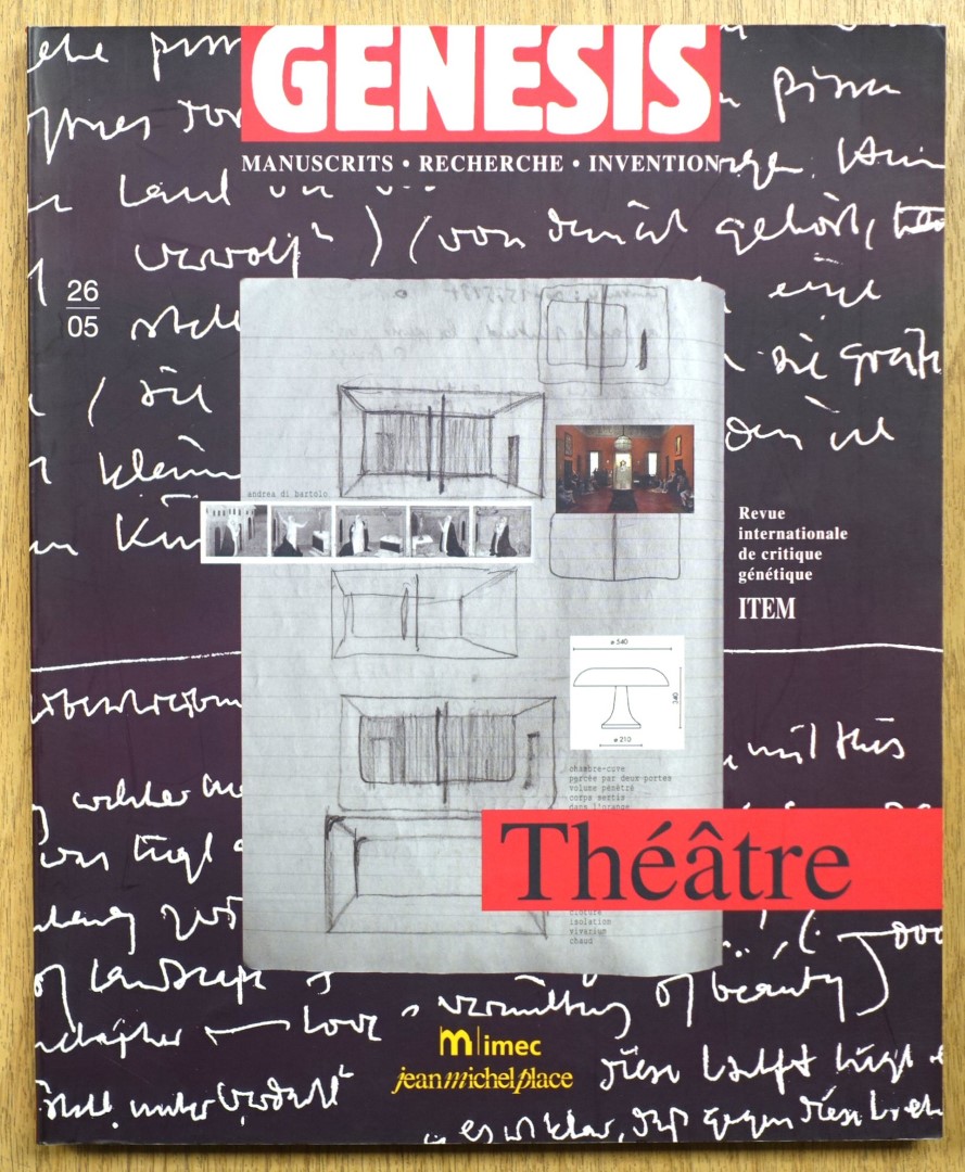 Genesis: Theatre: Manuscrits: Recherche: Invention: No.26, 2005