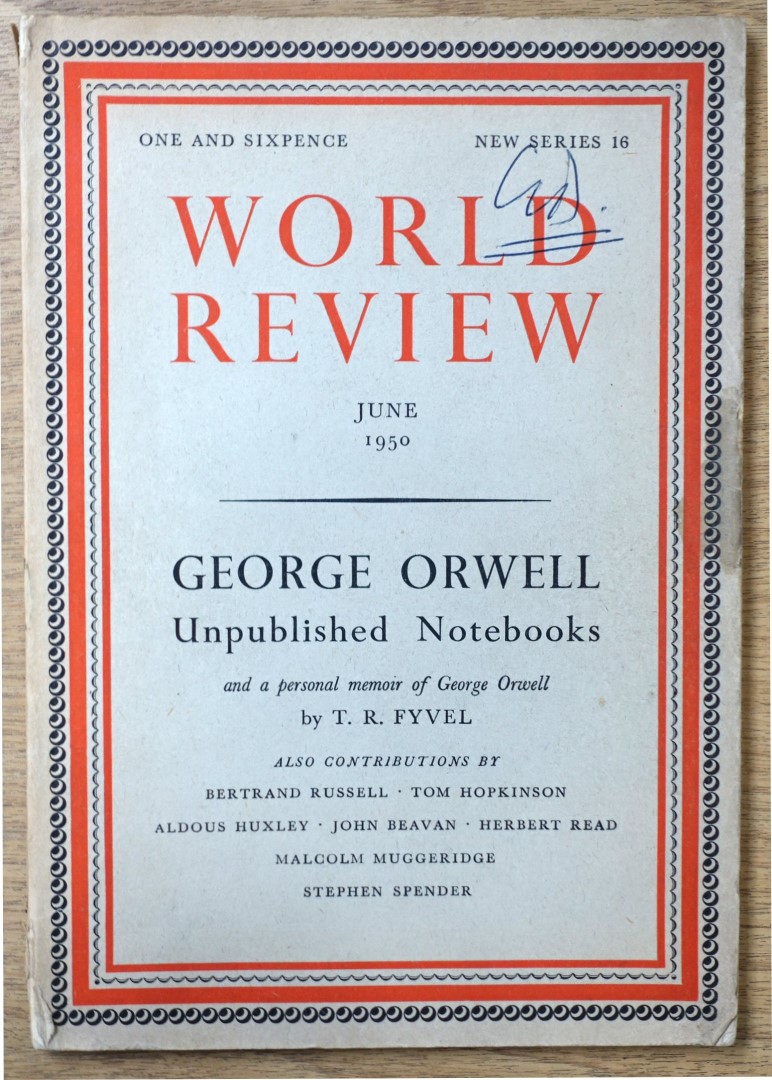 World Review: George Orwell: Unpublished Notebooks: New Series: No. 16, June 1950